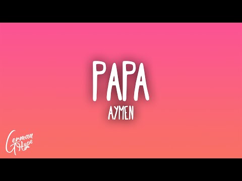 Aymen - Papa