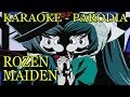 Rozen Maiden OP 2 (Karaoke/Parodia) #JR21 