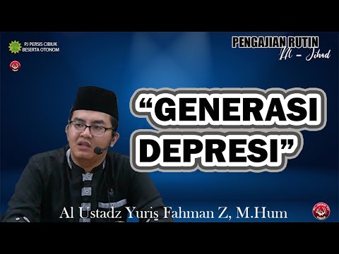 Generasi Depresi Ust Yuris FZ