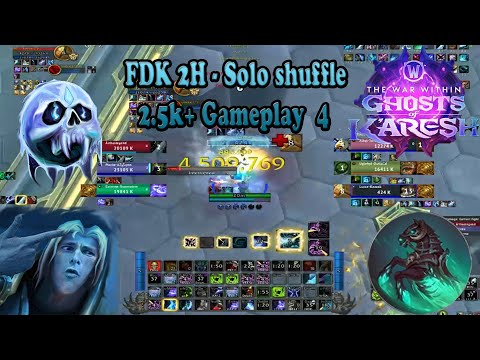 TWO HANDED - Frost Death Knight (FDK) 2.5k+- Solo shuffle Gameplay 4