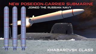 Russia's Invincible New Poseidon-Carrier Submarine Just Joined the Nav