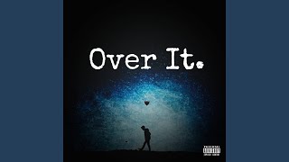 Over It Music Video