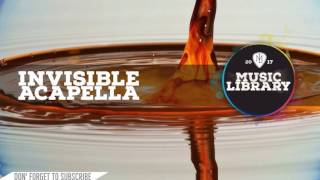 Invisible - Acapella