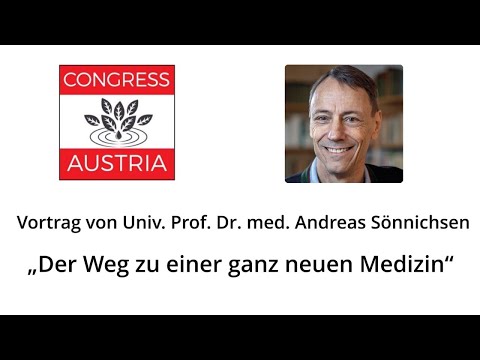 Univ. Prof. Dr. Andreas Sönnichsen  "Der Weg zu einer ganz neuen Medizin"