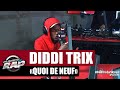 Diddi Trix quot Quoi de neuf quot PlanèteRap v Diddi Trix quot Quoi de neuf quot PlanèteRap v