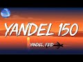 🎺 Reggaeton || Yandel, Feid - Yandel 150 || Ozuna, Feid, Bad Bunny, Bomba Estéreo (Mix)