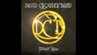 1 David Crowder Band - Church Music -Phos Hilaron (Hail Gladdening Light)