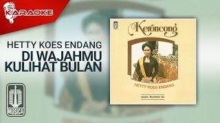 Download lagu Hetty Koes Endang - Di Wajahmu Kulihat Bulan ( Karaoke Video) mp3