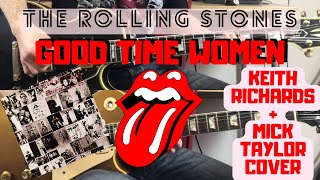 The Rolling Stones - Good Time Women (Exile On Main St.) Keith Richards + Mick Taylor Guitar Cover
