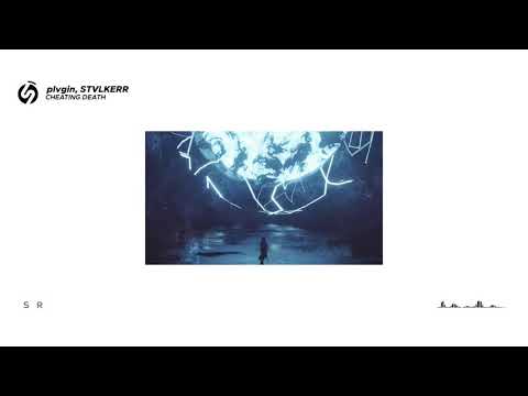 plvgin, STVLKERR - CHEATING DEATH