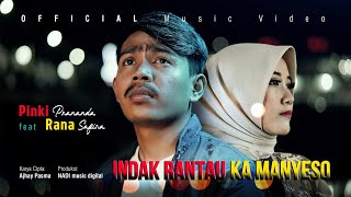 Download lagu Pinki Prananda Ft. Rana Safira - Indak Rantau ka Manyeso mp3 Download lagu Pinki Prananda Ft. Rana Safira - Indak Rantau ka Manyeso mp3
