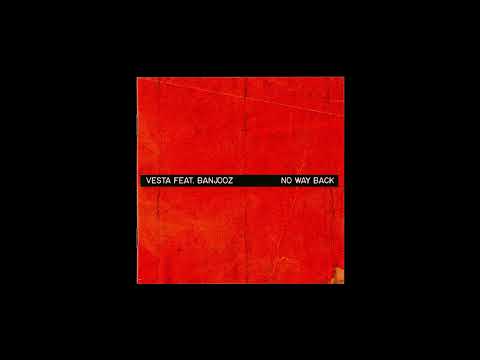 Vesta feat. Banjooz - No Way Back