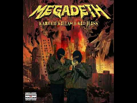 MEGADETH - Kareem Killah & Kidd Blizz