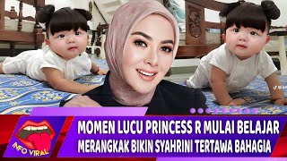 Download lagu Momen Lucu Princess R Mulai Belajar Merangkak Bikin Syahrini Tertawa Bahagia | Reino Barrack mp3