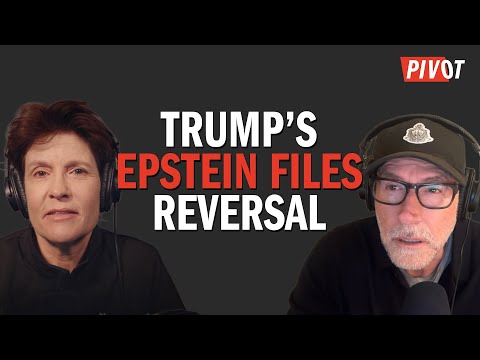 What's Behind Trump's Epstein Files Reversal? | Pivot