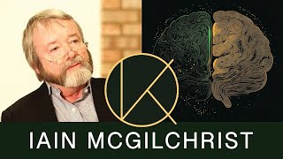 Iain McGilchrist on What Truly Matters