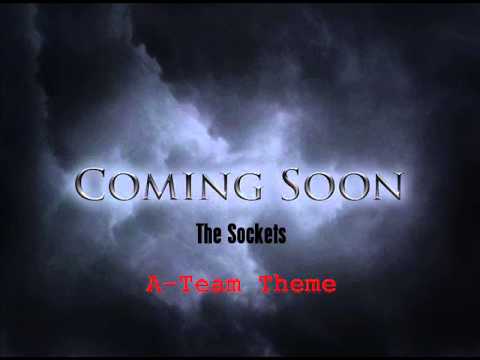 A-Team theme (Demo by The Sockets)