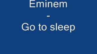 Eminem - Go to sleep