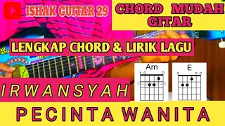 Download lagu Chord Mudah Gitar (Pecinta Wanita - Irwansyah) By Ishak Guitar 29 mp3