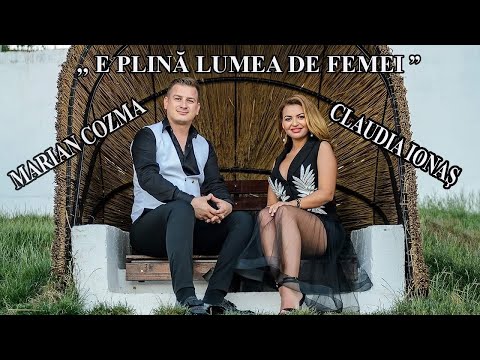 Marian Cozma & Claudia Ionas - E plina lumea de femei(Clip Oficial 2020)