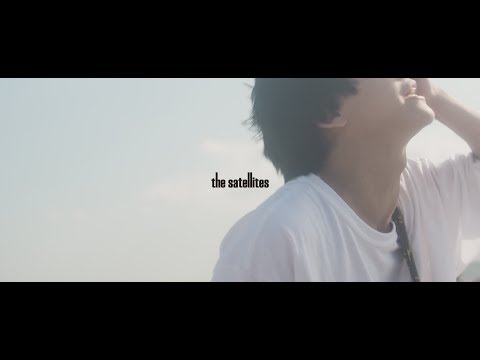 the satellites「命の唄」Official Music Video