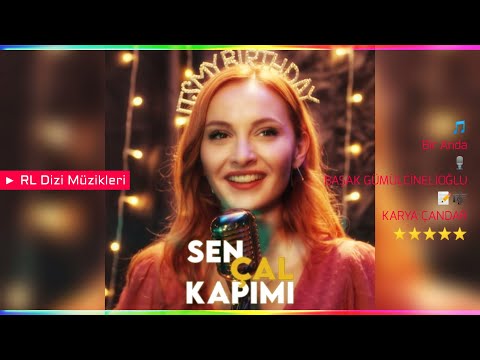 Başak Gümülcinelioğlu - Bir Anda (Sen Çal Kapımı)
