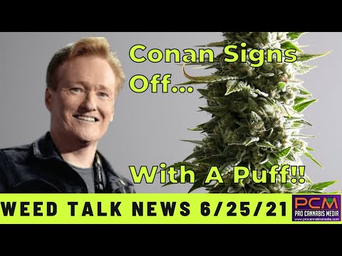 Conan O'Brien Breaks His Weed Virginity on Air! On Weed Talk News