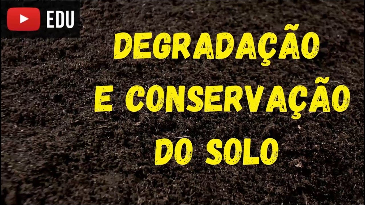 Degradação do Solo