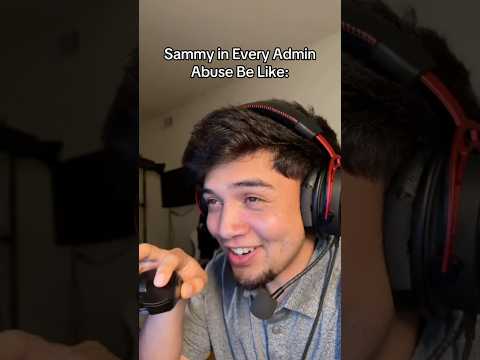 Sammy in Every Admin Abuse Be Like #shorts #viral