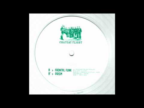 Chateau Flight - Prism (Original Mix)