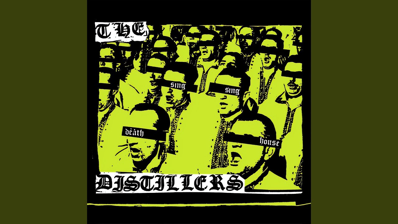 The Distillers - Sing Sing Death House