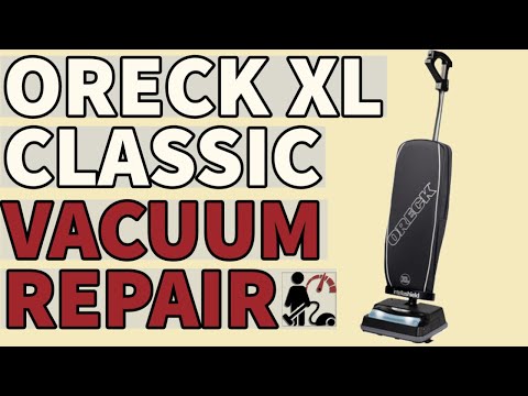 ORECK XL CLASSIC VACUUM REPAIR & TUNEUP