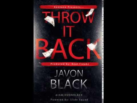Javon Black - Throw It Back (Prod. By Beat Freakz) [2016]