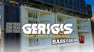 Download lagu DJ GERIGIS || TRAP PARTY X SIMPATIK mp3 Download lagu DJ GERIGIS || TRAP PARTY X SIMPATIK mp3