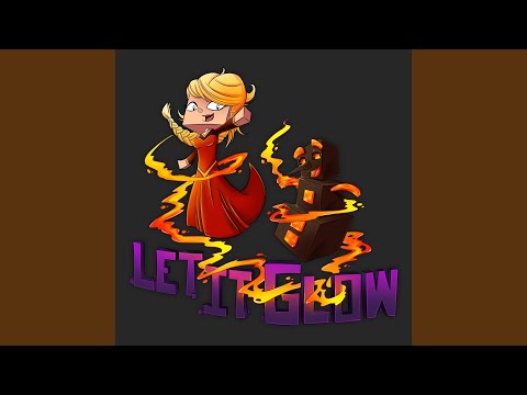Let It Glow