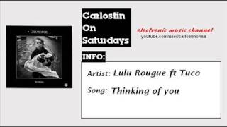 Lulu rouge ft Tusco- Thinking of you