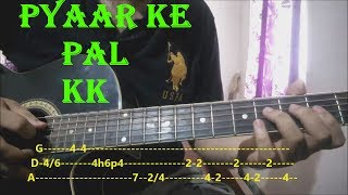 Pyaar K Pal - K.K | Complete Guitar Lesson With Tabs | Easy Beginners Lesson