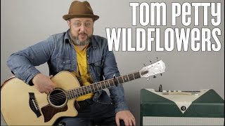 Tom Petty "Wildflowers" Guitar Lesson, How to Play
