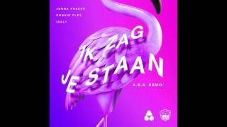 Jonna Fraser - Ik Zag Je Staan ft. Ronnie Flex & Idaly (A.S.S. Remix)
