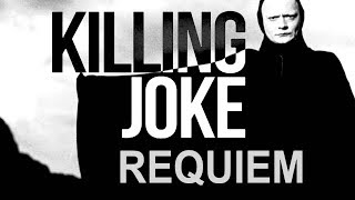 Killing Joke &#39;Requiem&#39; (+ lyrics)