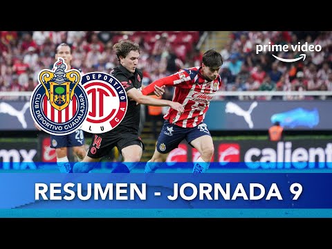 REVIEW: Chivas vs Toluca | Day 9 Opening 2025