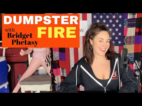 Dumpster Fire 46 - You're Welcome, America!