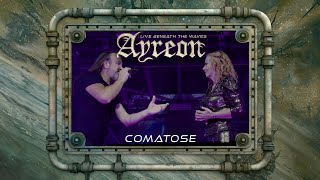 Ayreon - Comatose (01011001 - Live Beneath The Waves)