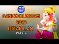 Ganesholsavam 2023 Ottapalam Ganesh Ganeshchaturthi Ottapalam Ganesholsavam2023