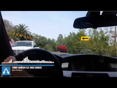 Tommy Johnson feat. Nanje Nowack - Burn The Sun (Original Mix) - HQ
