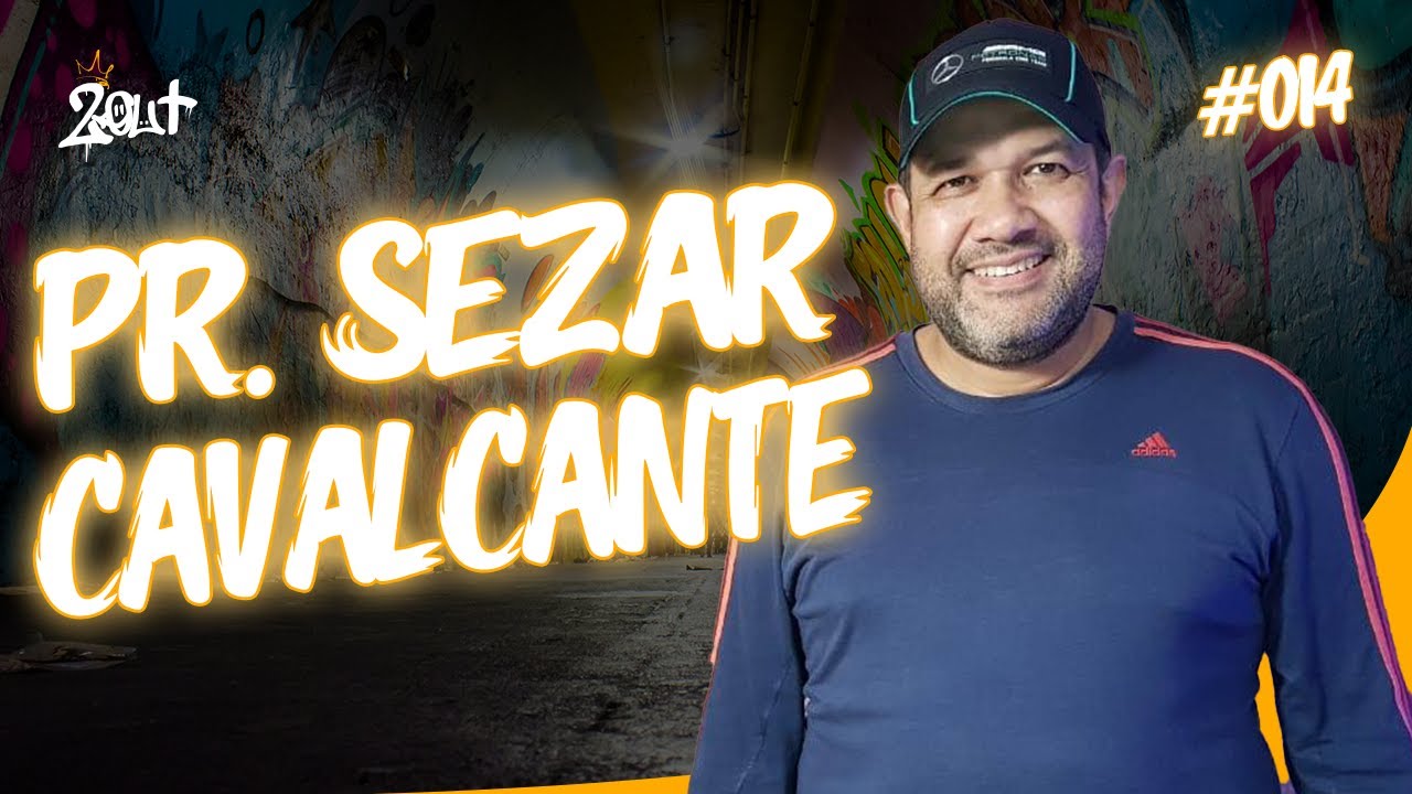 Pastor Sezar Cavalcante | 2ou+ Talk Show #014