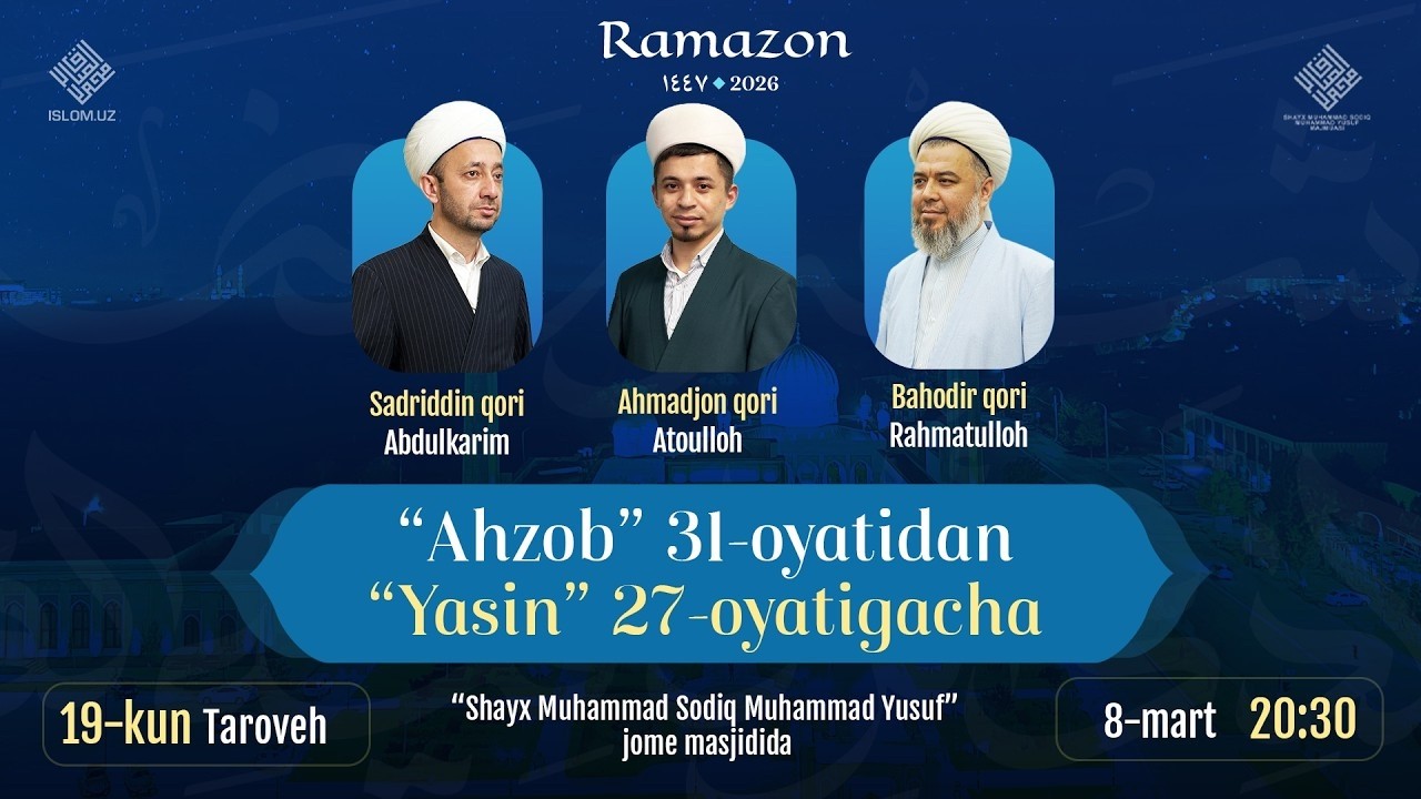 Taroveh namozi 19-kun | Ahzob surasi 31-oyatidan Yasin surasi 27-oyatigacha | 08.03.2026