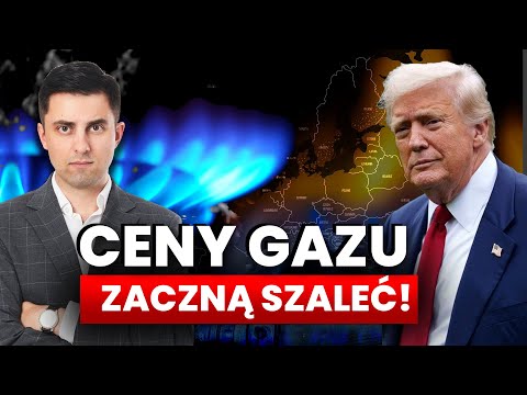 CENY GAZU zaczną szaleć! TRUMP ma nową broń