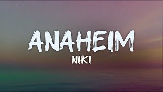 Download lagu niki - anaheim (lyrics) mp3