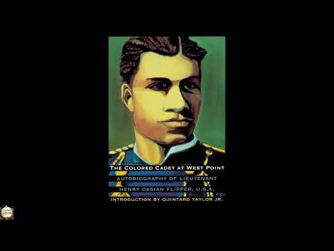 The Colored Cadet at West Point: Autobiography of Lieutenant Henry Ossian Flipper, by Henry Ossian Flipper — free full audiobook